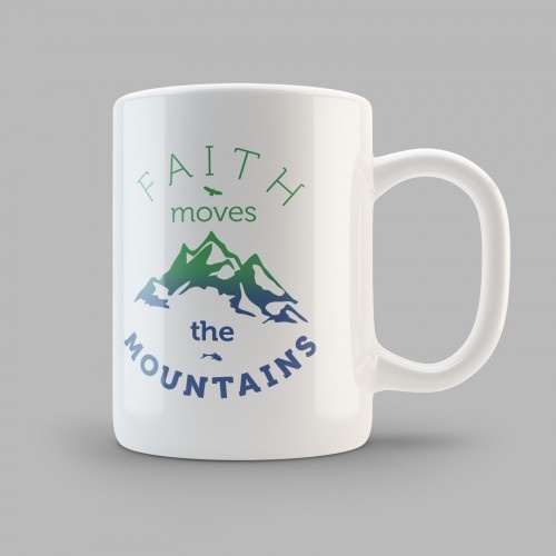 Кружка &quot;FAITH MOVES THE MOUNTAINS&quot;